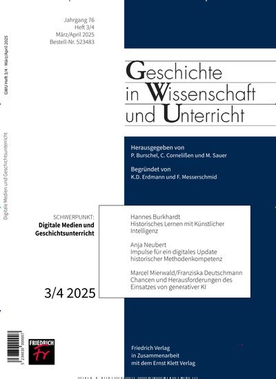 Titelbild der Ausgabe 3/2025 von Geschichte in Wissenschaft und Unterricht. Diese Zeitschrift und viele weitere Zeitschriften für Pädagogik als Abo oder epaper bei United Kiosk online kaufen.