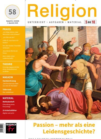 Titelbild der Ausgabe 58/2025 von Religion 5-10. Diese Zeitschrift und viele weitere Zeitschriften für Pädagogik als Abo oder epaper bei United Kiosk online kaufen.